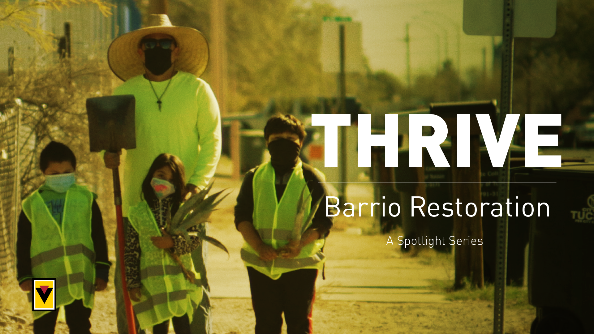Barrio Restoration - Thrive