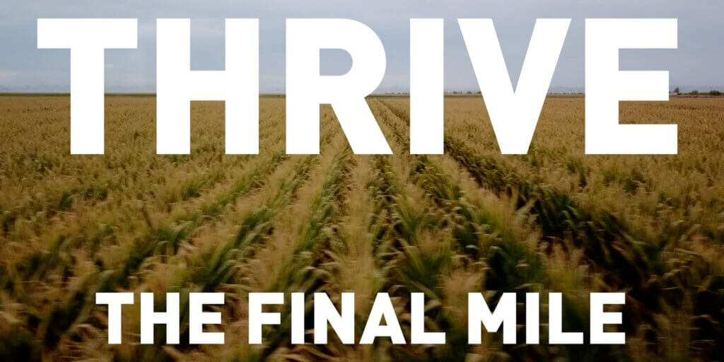 Thrive - The Final Mile