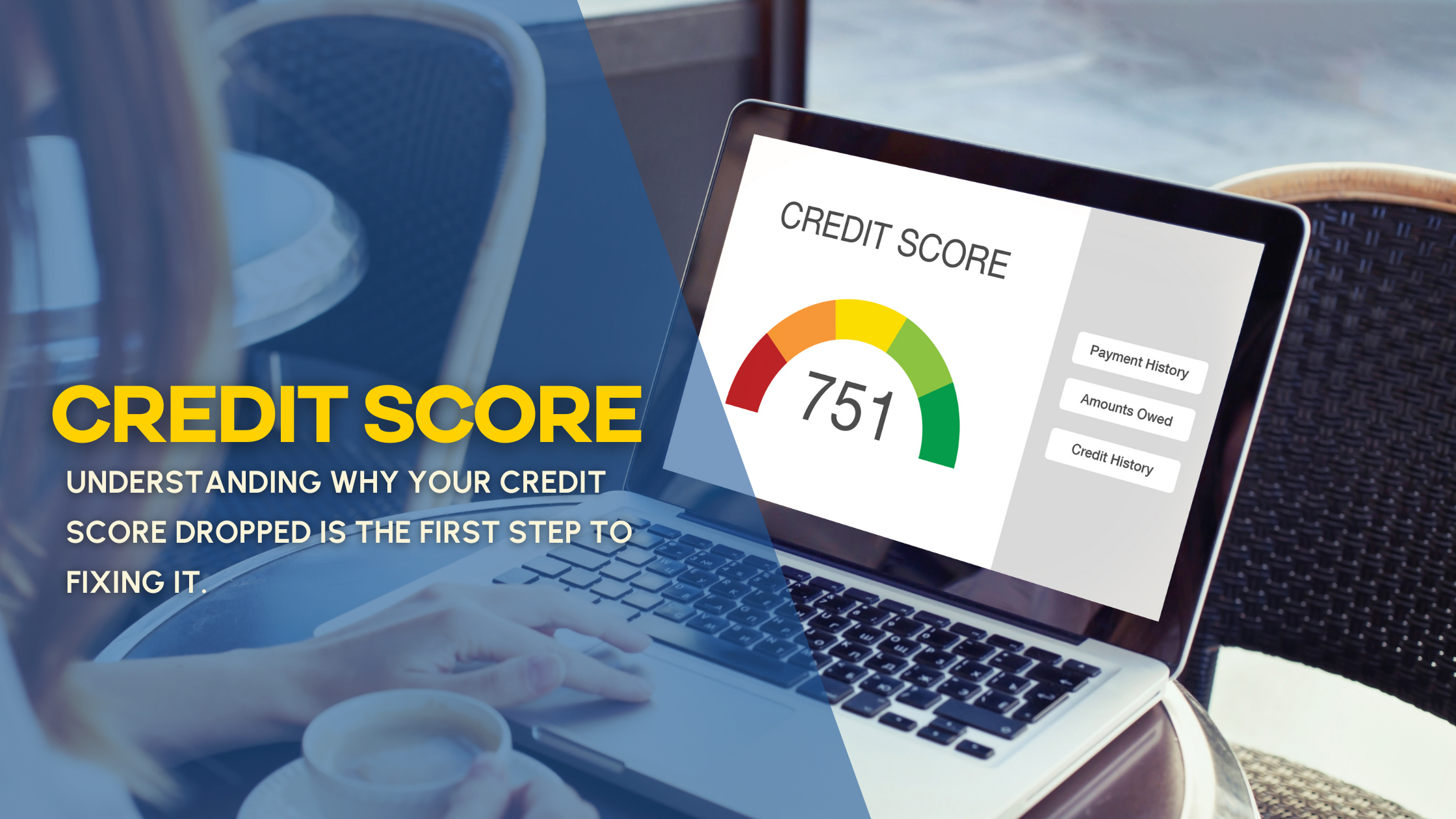 Why did my credit score drop? This graphic shows a generic credit score image.