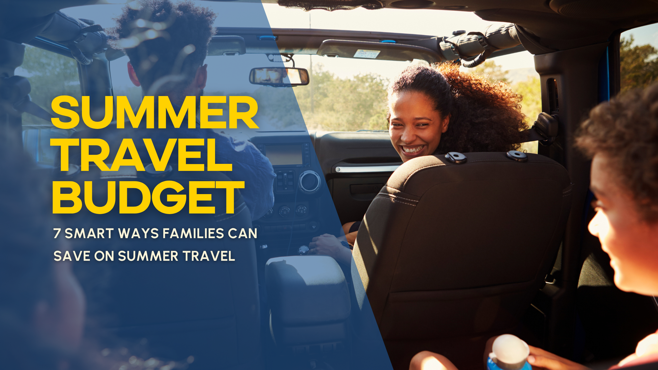 7 Smart Ways Families Can Save on Summer Travel